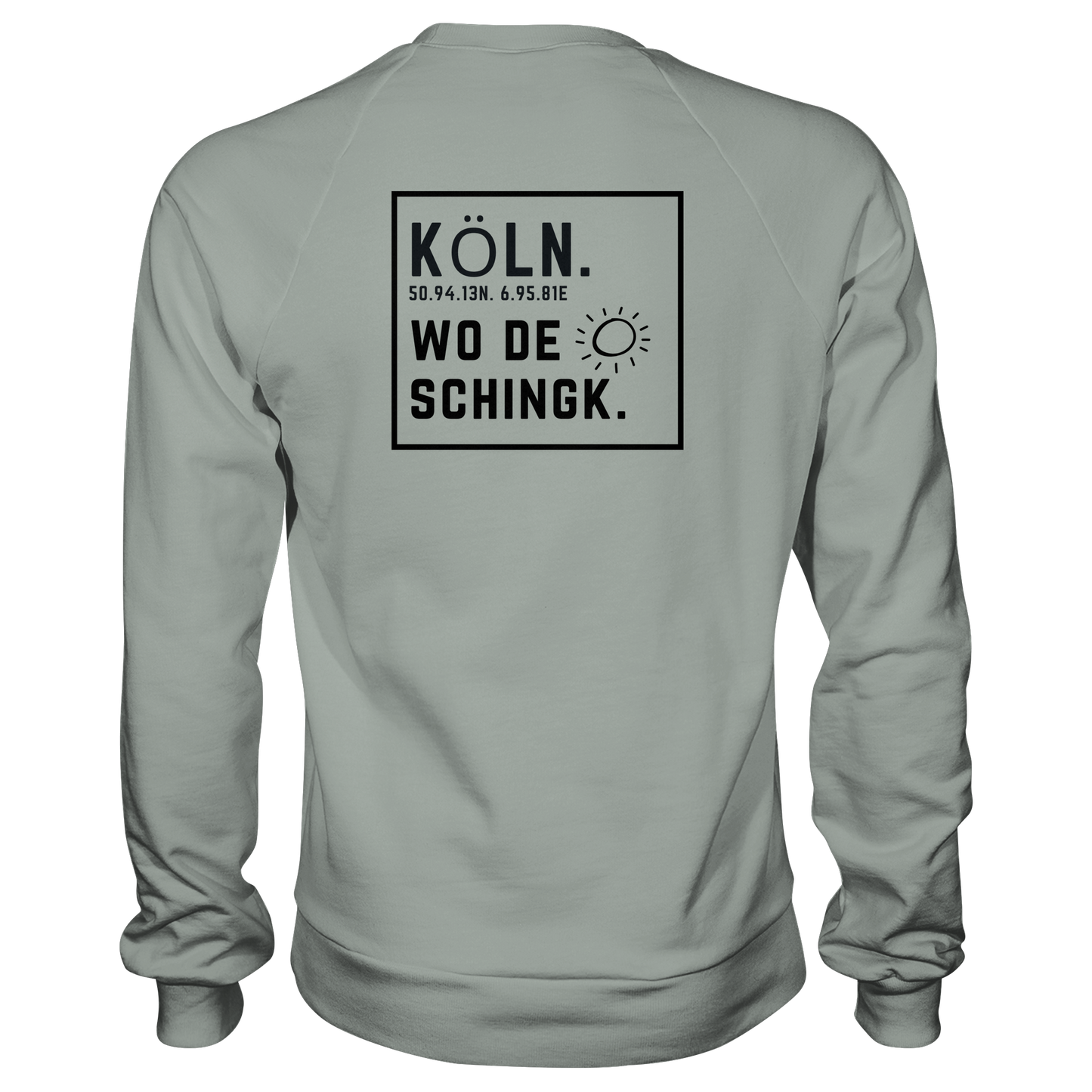 Wo de Sonn schingk - Köln Druck Rücken - Basic Sweatshirt