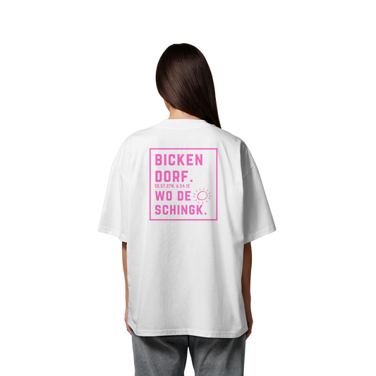 Wo de Sonn schingk - Bickendorf Druck Rücken - Organic Oversize Shirt