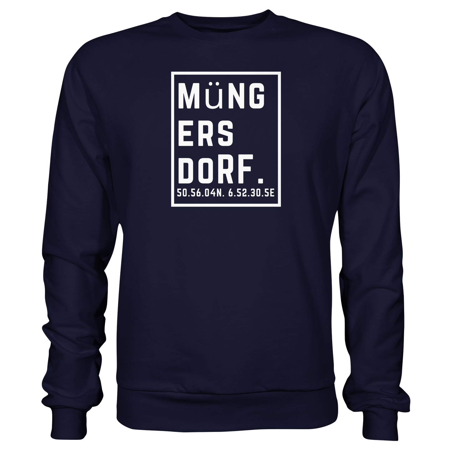 Müngersdorf Koordinaten (großer Druck auf der Brust) - Basic Sweatshirt