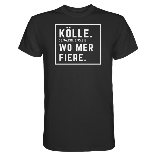 Kölle Fiere Druck - Classic Shirt
