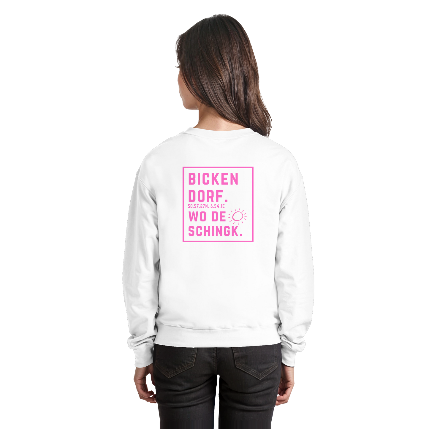 Wo de Sonn schingk - Bickendorf Druck Rücken - Basic Sweatshirt