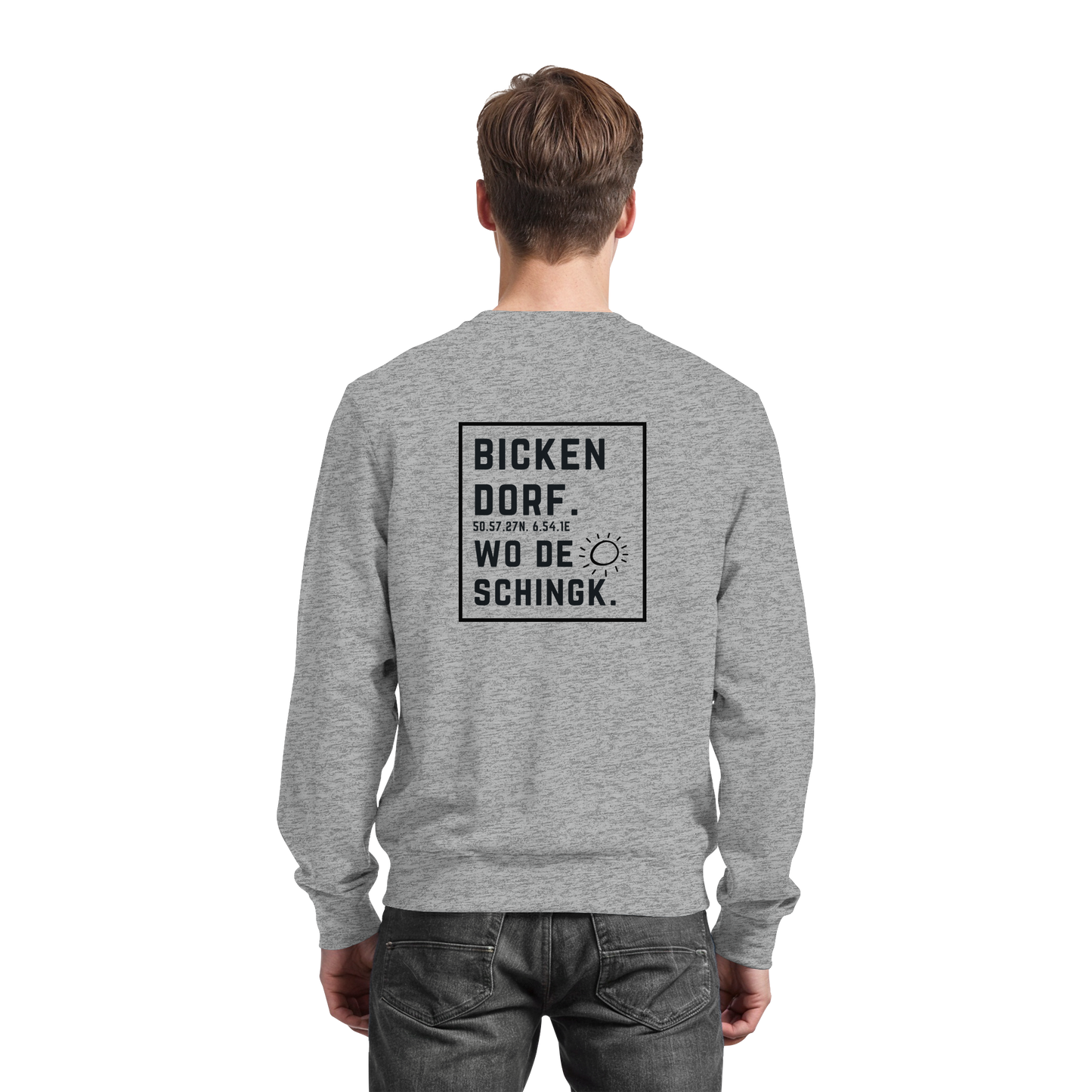 Wo de Sonn schingk - Bickendorf Druck Rücken - Basic Sweatshirt