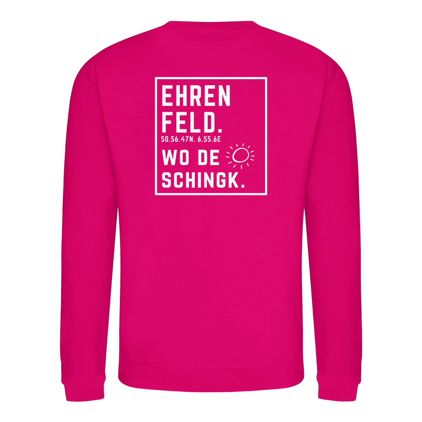 Wo de Sonn schingk - Ehrenfeld Druck Rücken  - Basic Sweatshirt