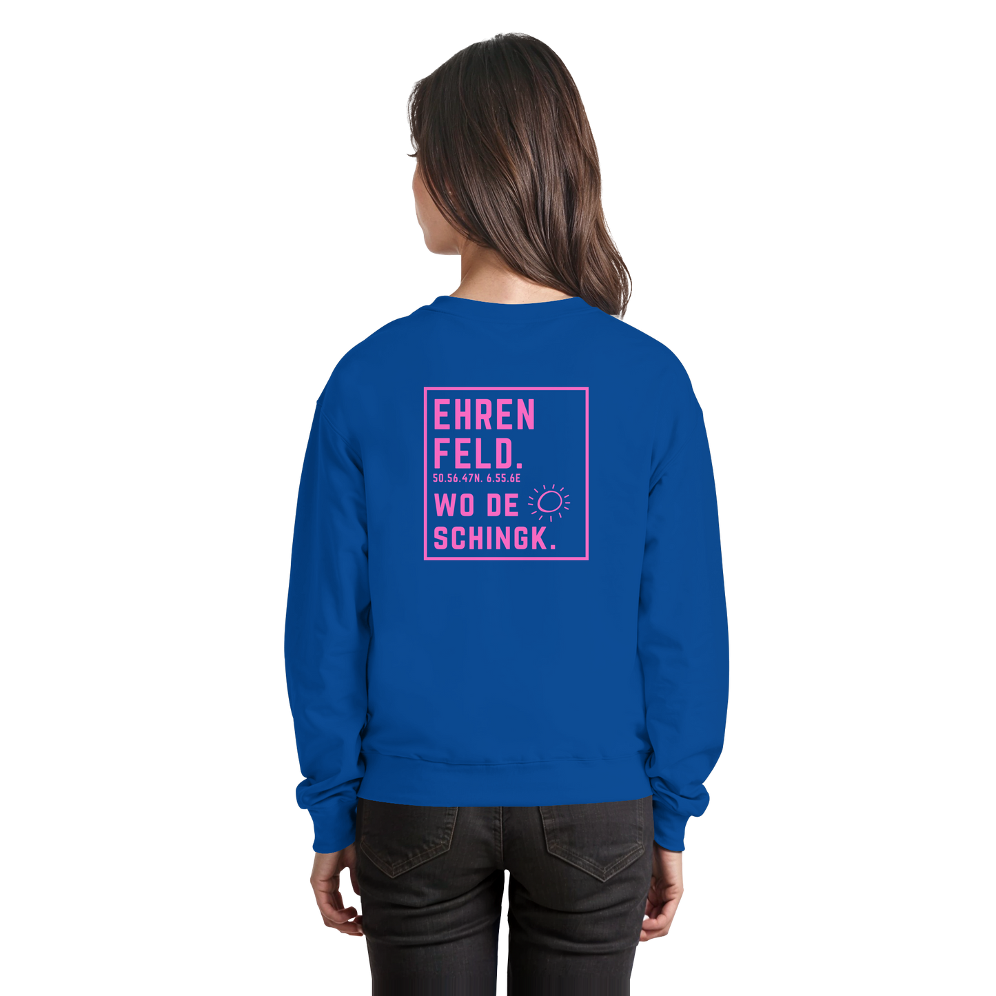 Wo de Sonn schingk - Ehrenfeld Druck Rücken  - Basic Sweatshirt