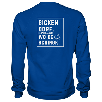 Wo de Sonn schingk - Bickendorf Druck Rücken - Basic Sweatshirt