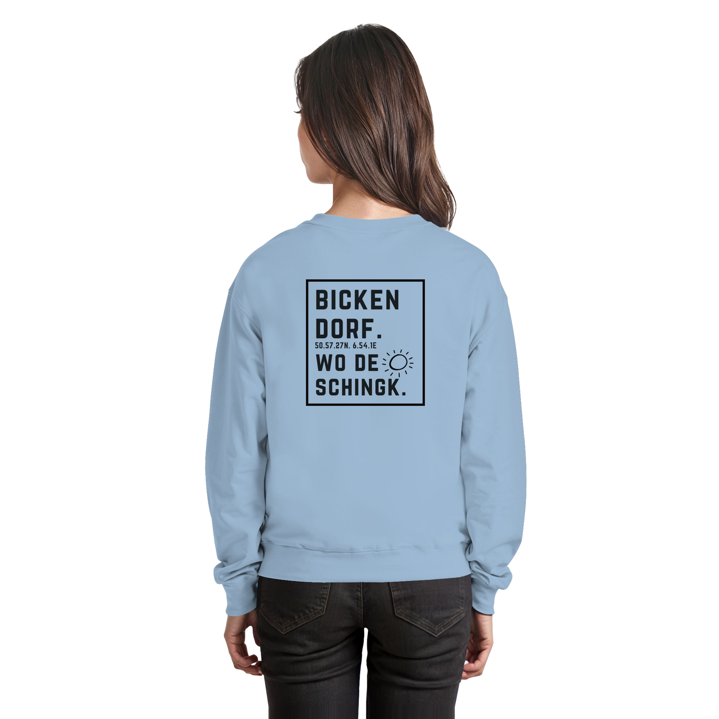 Wo de Sonn schingk - Bickendorf Druck Rücken - Basic Sweatshirt