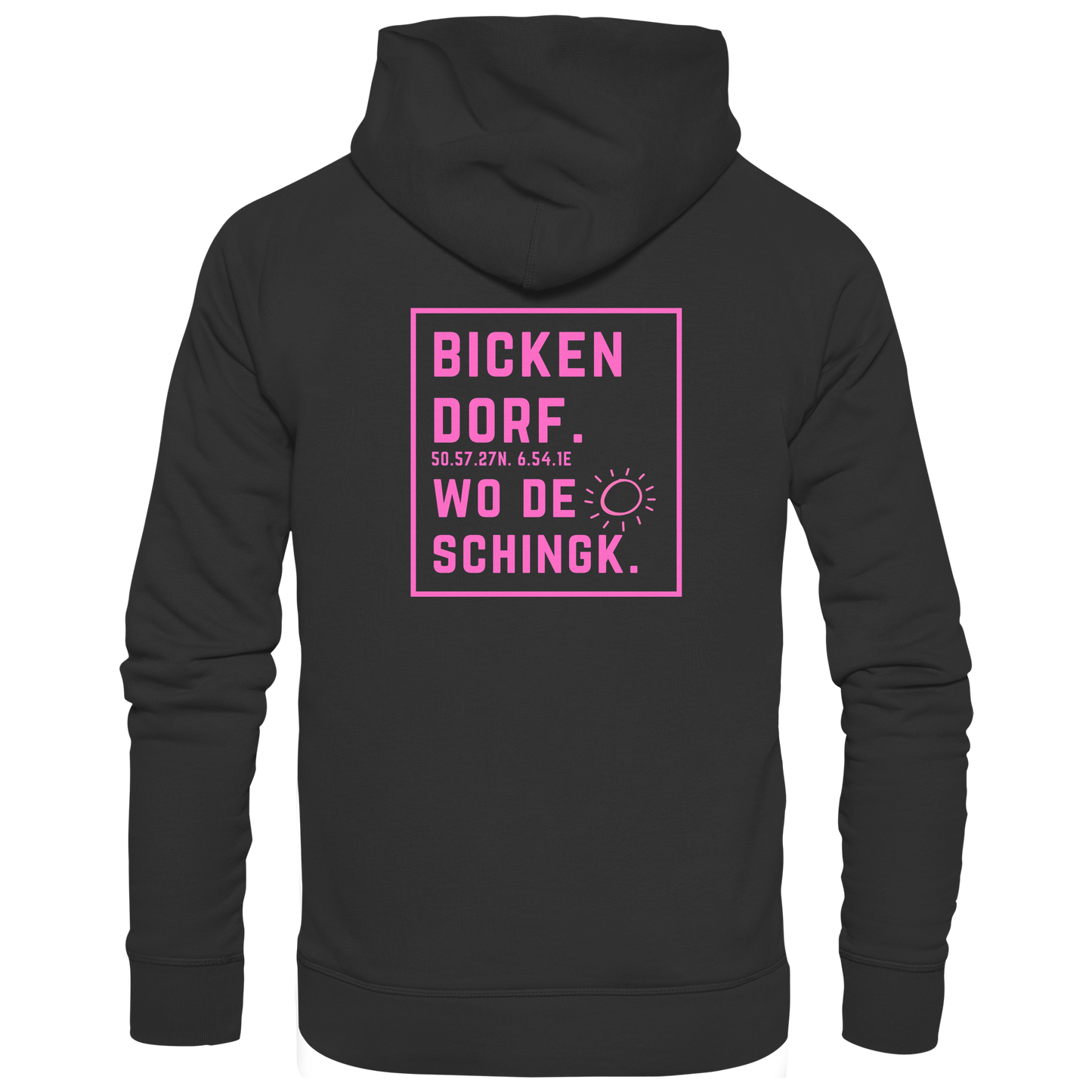 Wo de Sonn schingk - Bickendorf Druck Rücken - Basic Unisex Hoodie