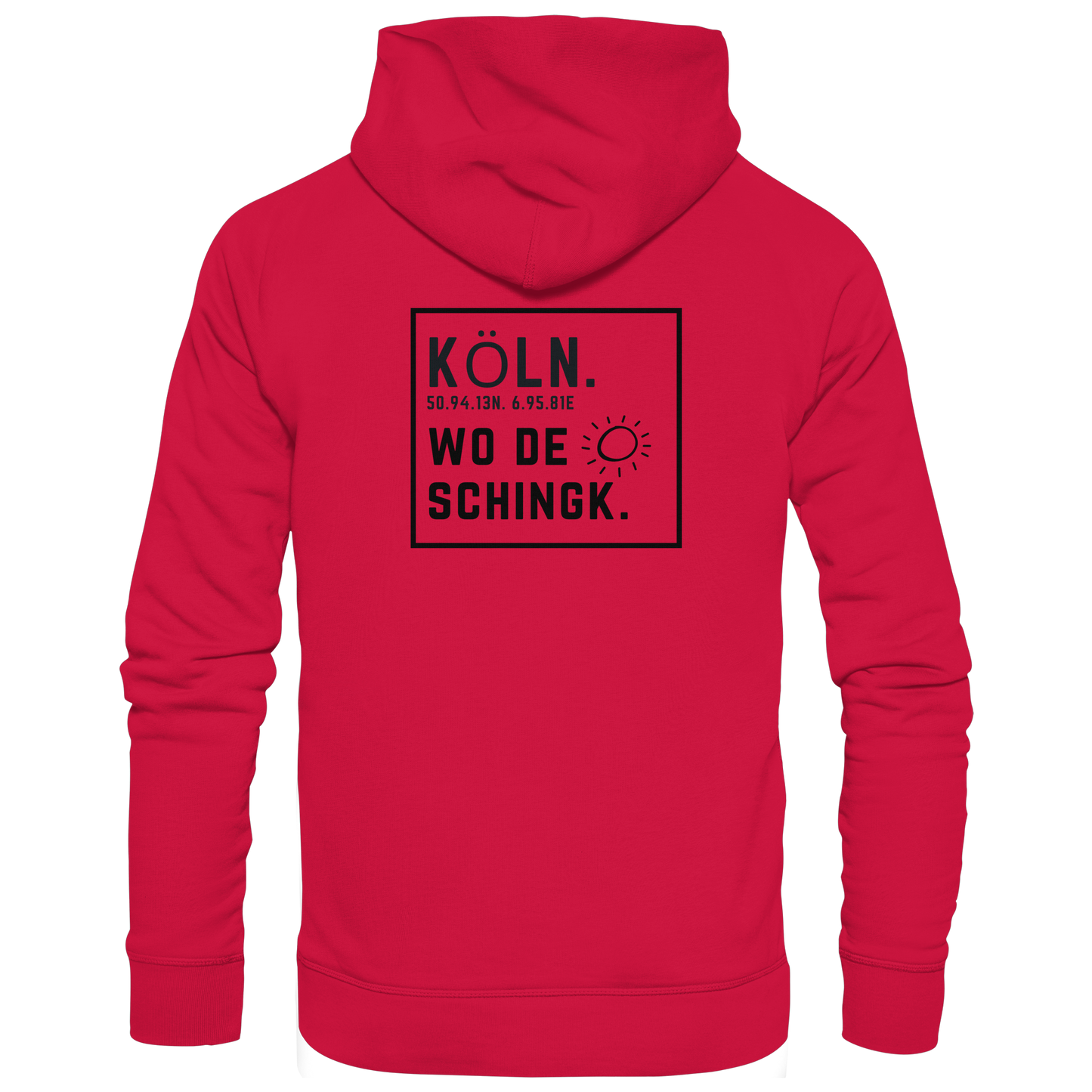 Wo de Sonn schingk - Köln Druck Rücken  - Basic Unisex Hoodie
