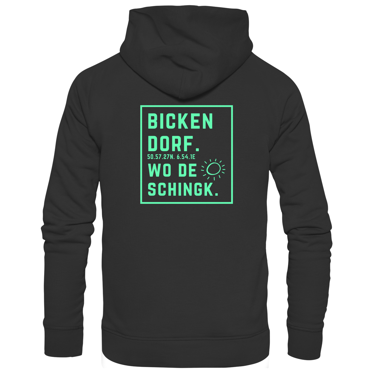 Wo de Sonn schingk - Bickendorf Druck Rücken - Basic Unisex Hoodie