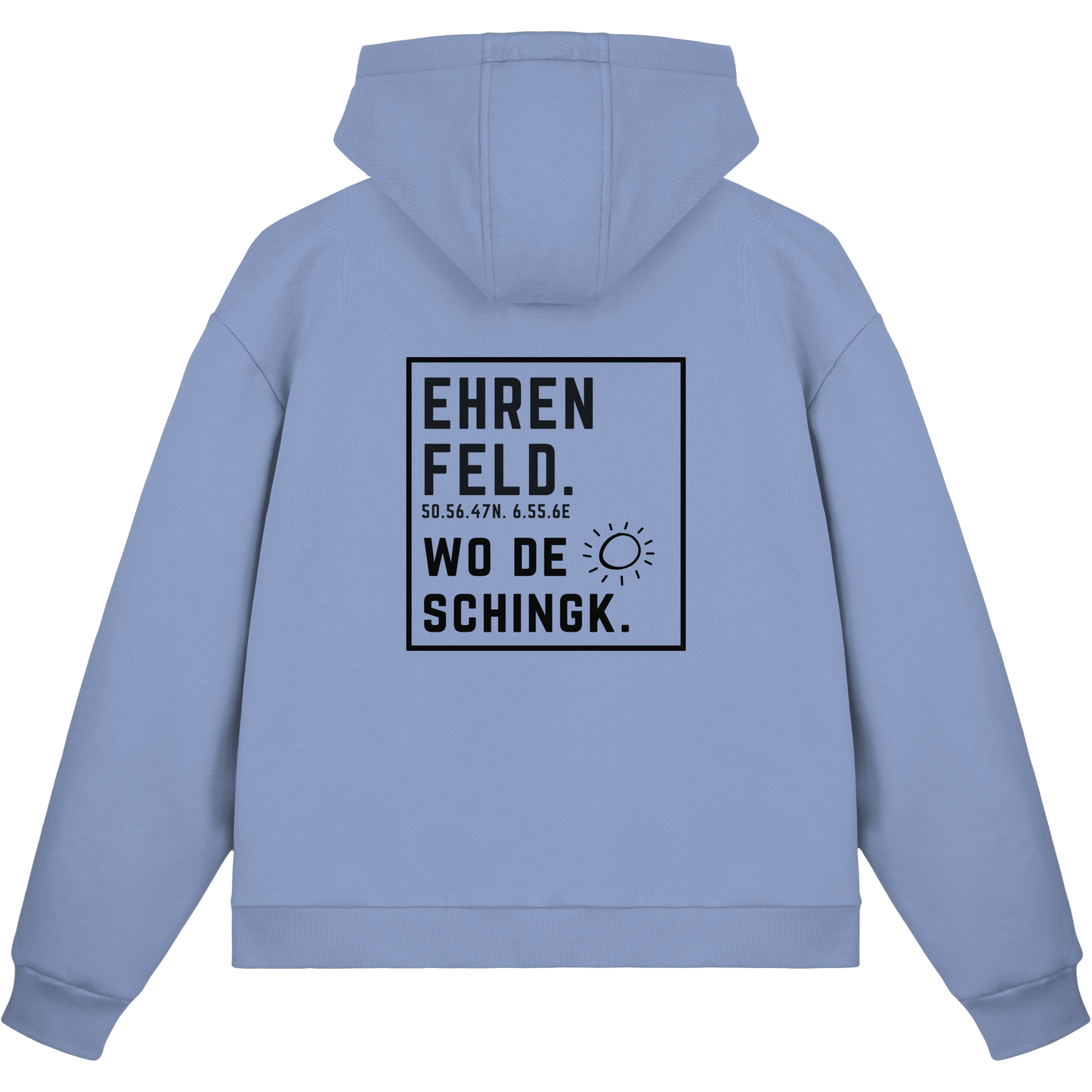 Wo de Sonn schingk - Ehrenfeld Druck Rücken - Fluffy Boxcut Zipper