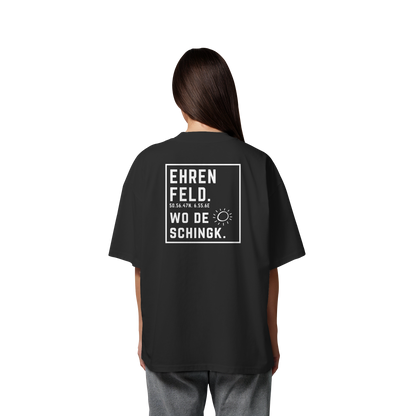 Wo de Sonn schingk - Ehrenfeld Druck Rücken  - Organic Oversize Shirt