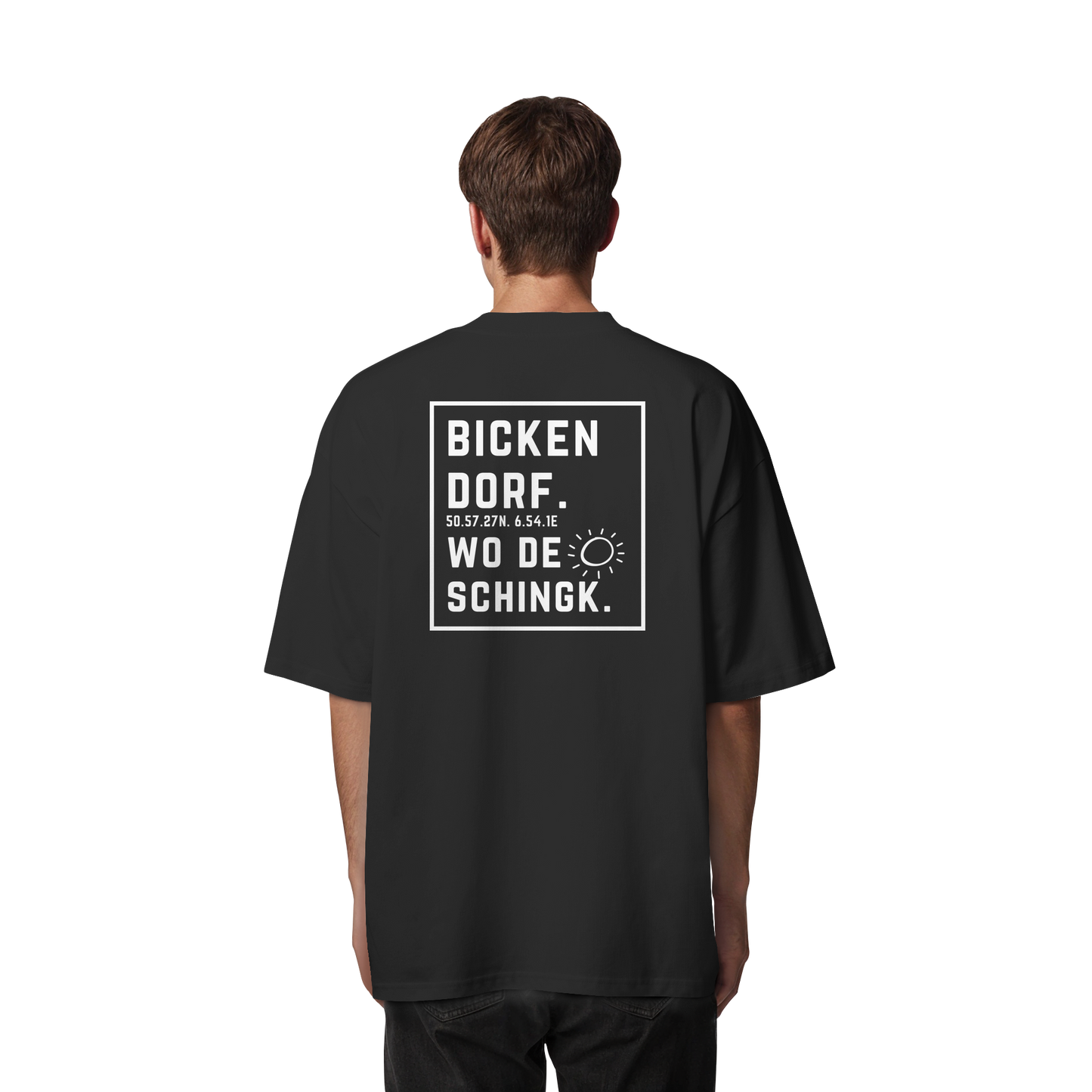 Wo de Sonn schingk - Bickendorf Druck Rücken - Organic Oversize Shirt