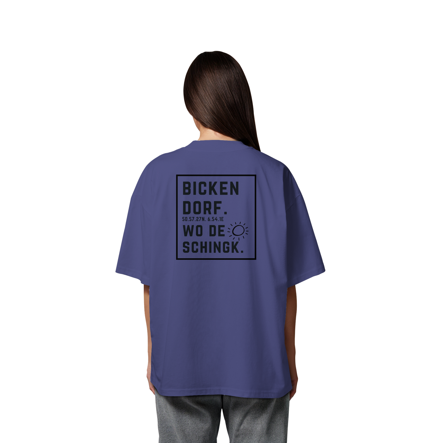 Wo de Sonn schingk - Bickendorf Druck Rücken - Organic Oversize Shirt