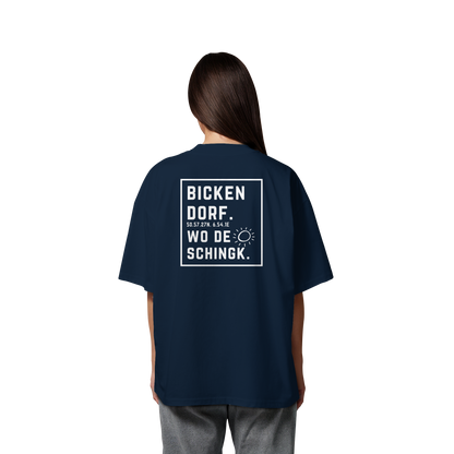 Wo de Sonn schingk - Bickendorf Druck Rücken - Organic Oversize Shirt