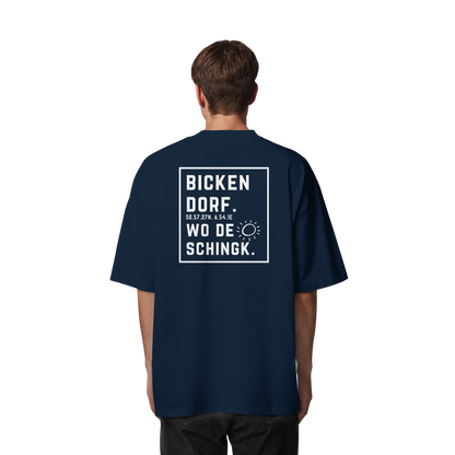 Wo de Sonn schingk - Bickendorf Druck Rücken - Organic Oversize Shirt