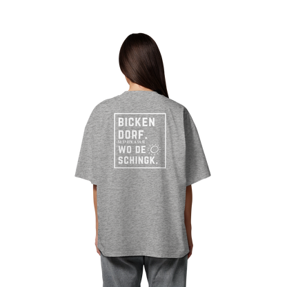 Wo de Sonn schingk - Bickendorf Druck Rücken - Organic Oversize Shirt