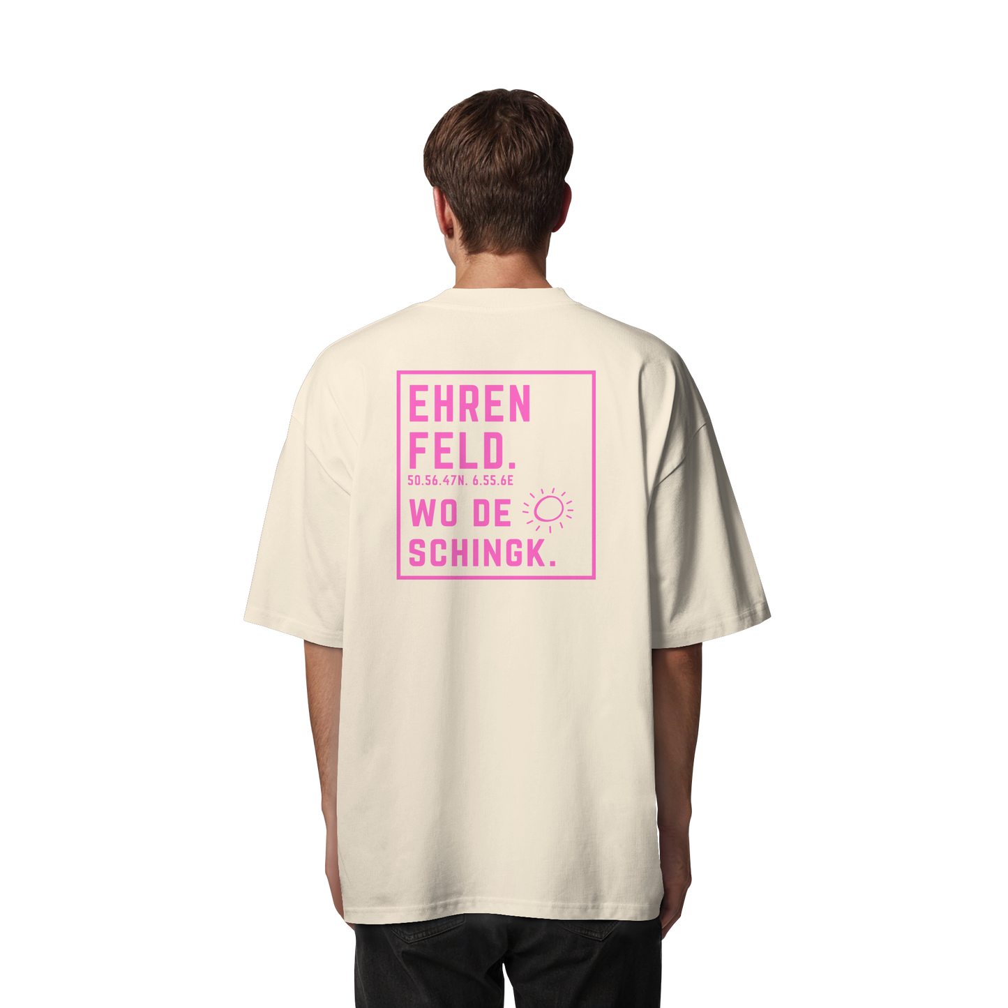 Wo de Sonn schingk - Ehrenfeld Druck Rücken  - Organic Oversize Shirt