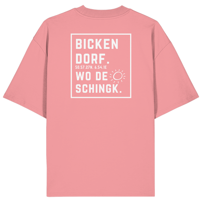 Wo de Sonn schingk - Bickendorf Druck Rücken - Organic Oversize Shirt