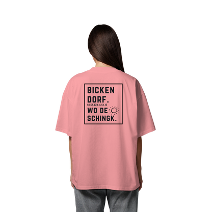 Wo de Sonn schingk - Bickendorf Druck Rücken - Organic Oversize Shirt