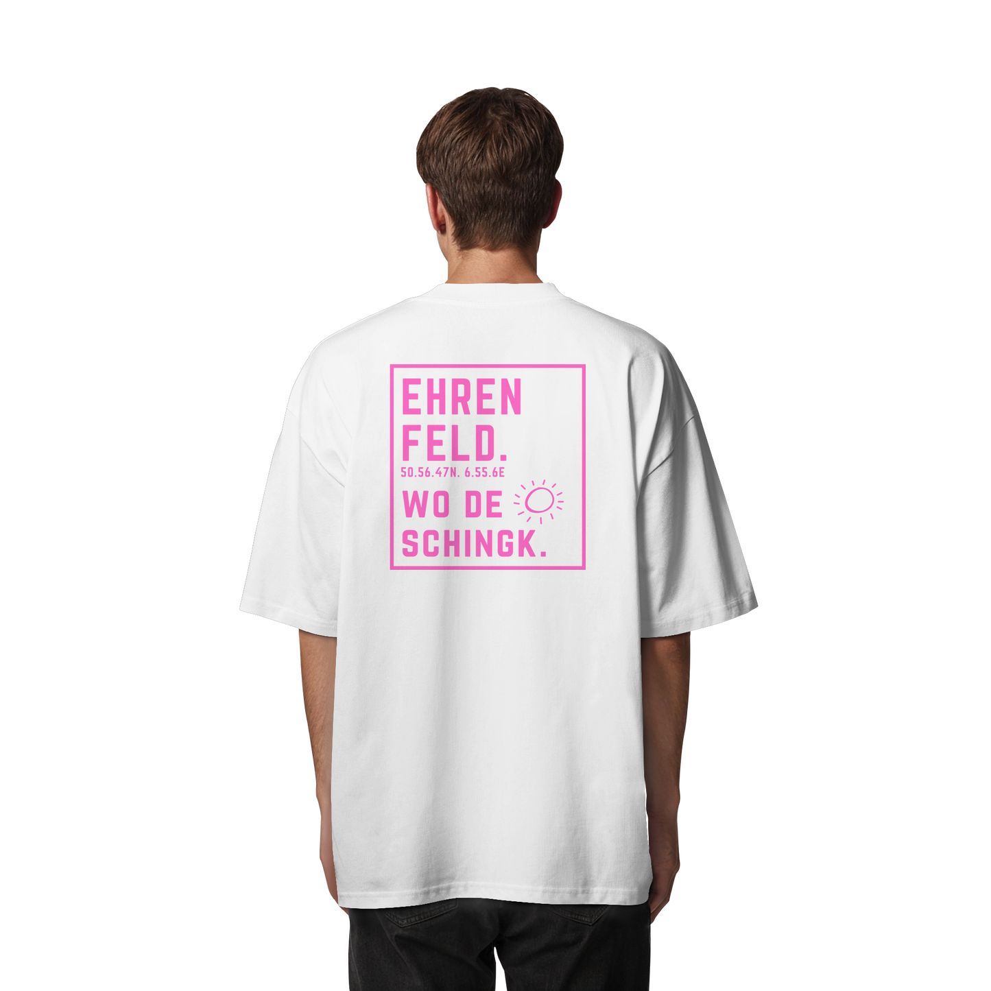 Wo de Sonn schingk - Ehrenfeld Druck Rücken  - Organic Oversize Shirt