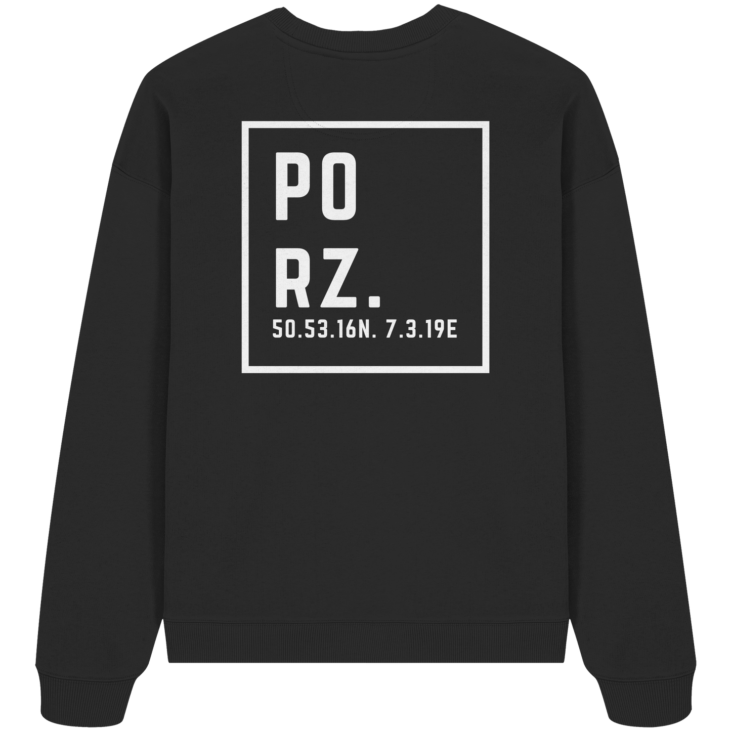Porz Koordinaten (großer Druck Rücken) - Organic Oversize Sweatshirt