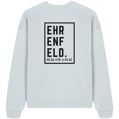 Ehrenfeld Koordinaten (großer Druck auf dem Rücken) - Organic Oversize Sweatshirt