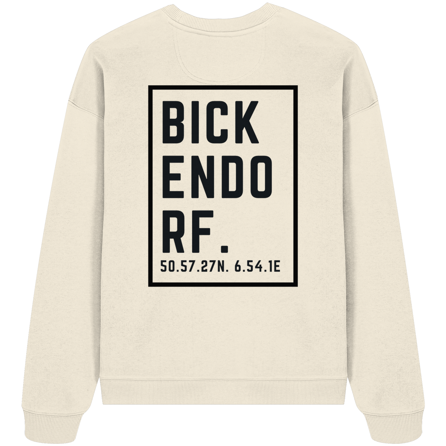 Bickendorf Koordinaten (großer Druck auf dem Rücken) - Organic Oversize Sweatshirt