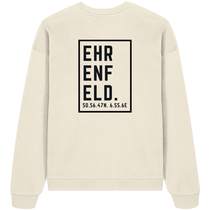 Ehrenfeld Koordinaten (großer Druck auf dem Rücken) - Organic Oversize Sweatshirt