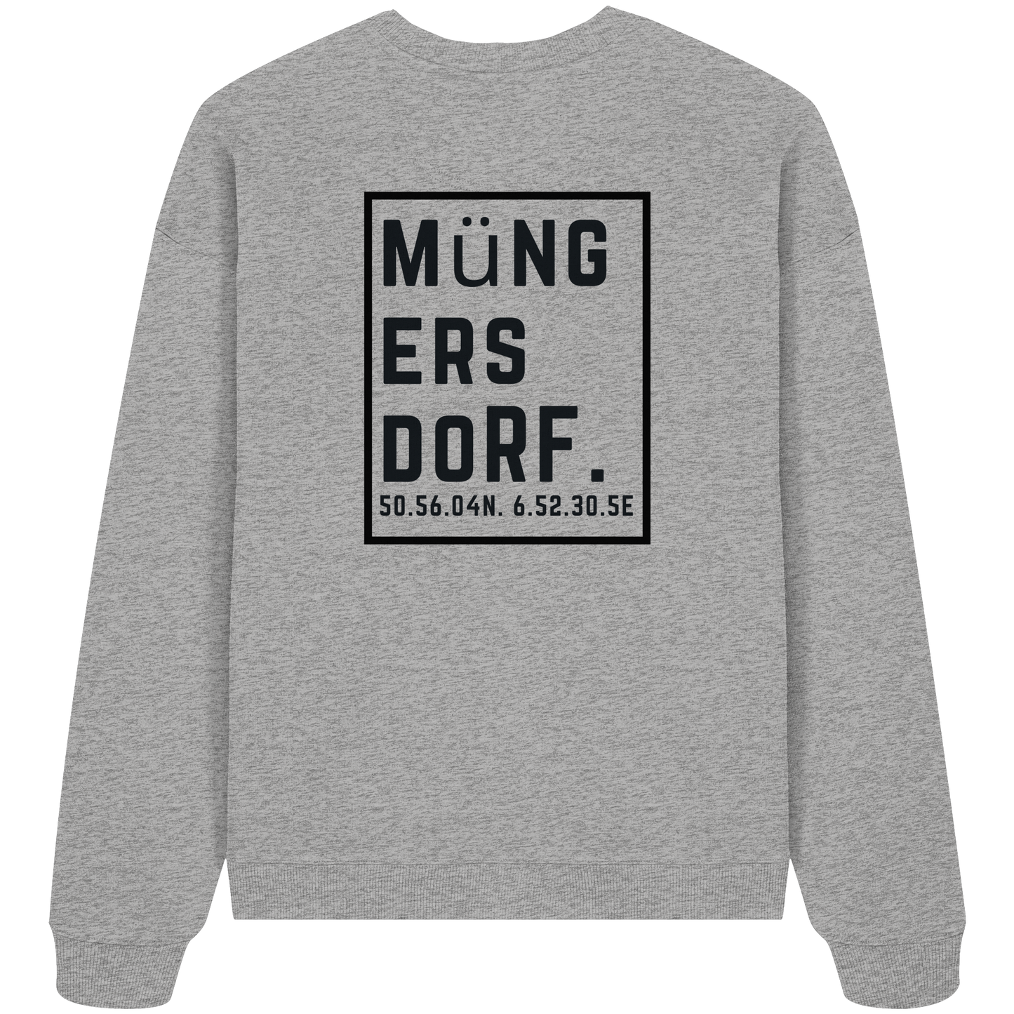 Müngersdorf Koordinaten (großer Druck auf dem Rücken) - Organic Oversize Sweatshirt