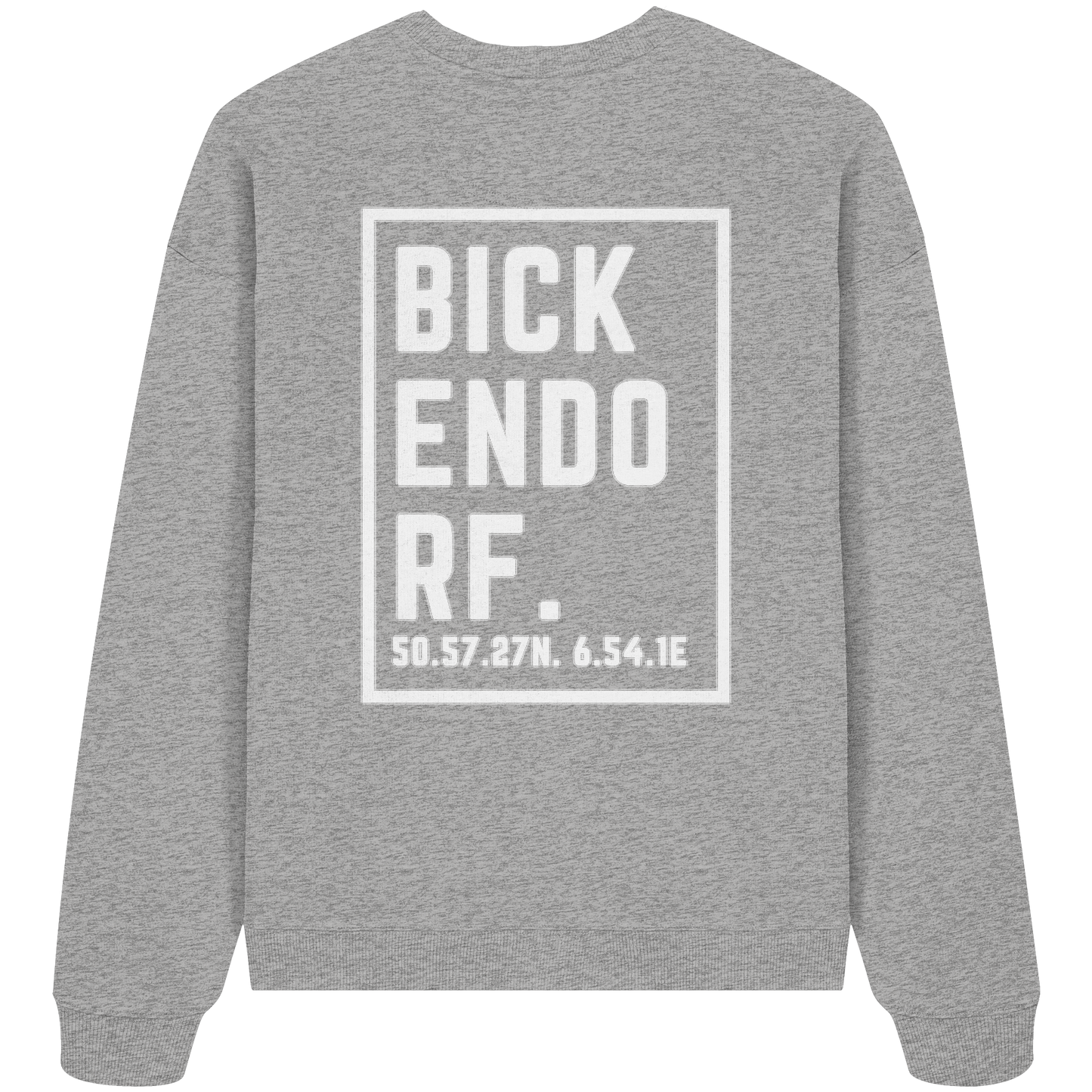 Bickendorf Koordinaten (großer Druck auf dem Rücken) - Organic Oversize Sweatshirt