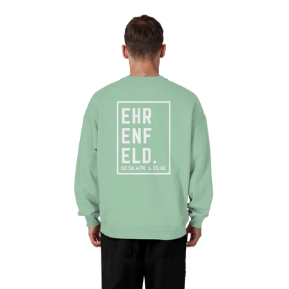Ehrenfeld Koordinaten (großer Druck auf dem Rücken) - Organic Oversize Sweatshirt