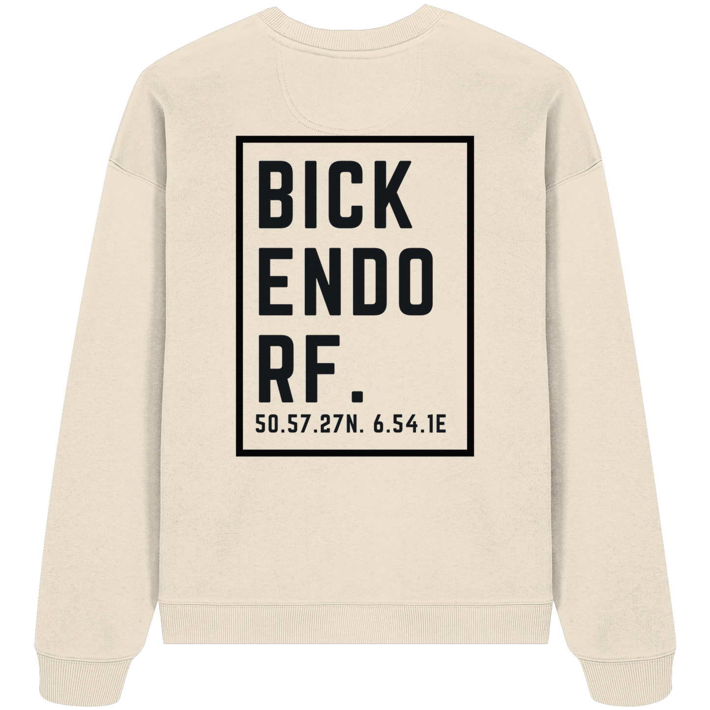 Bickendorf Koordinaten (großer Druck auf dem Rücken) - Organic Oversize Sweatshirt