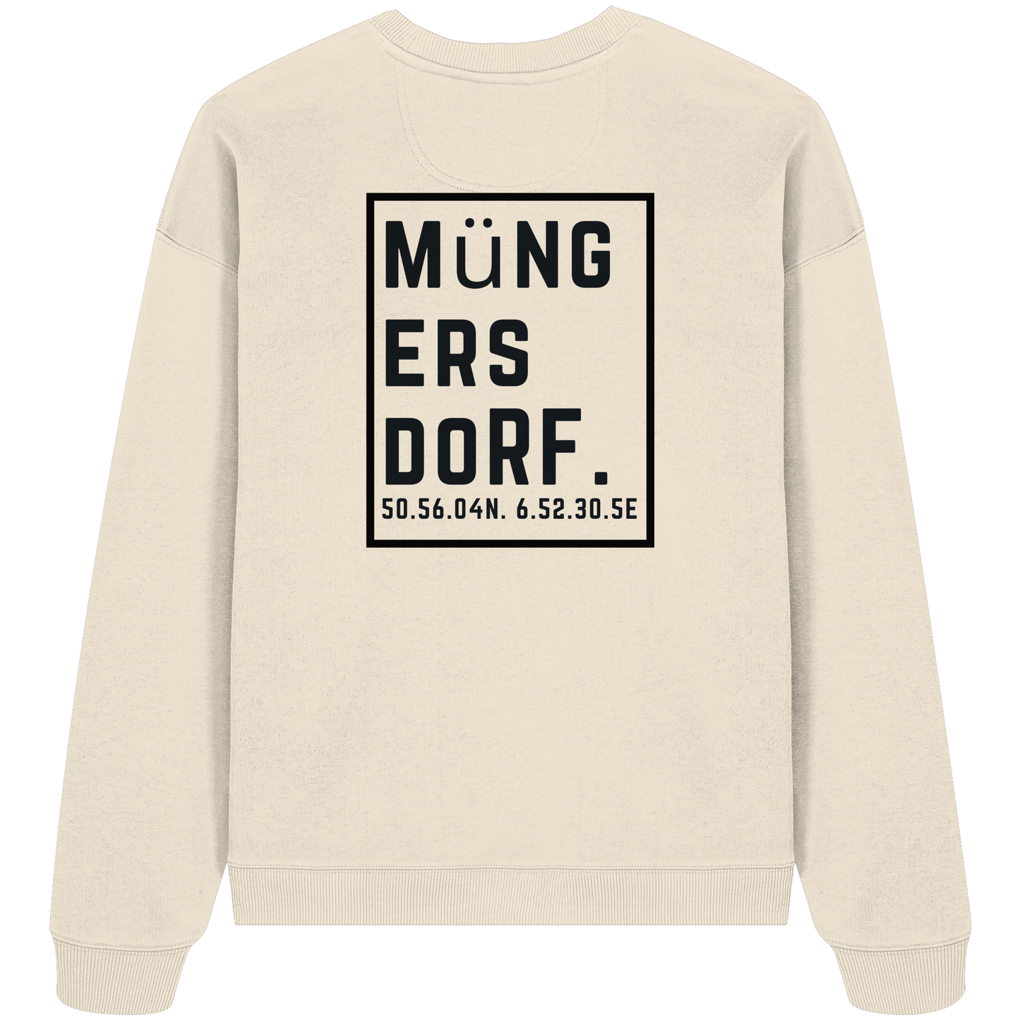 Müngersdorf Koordinaten (großer Druck auf dem Rücken) - Organic Oversize Sweatshirt
