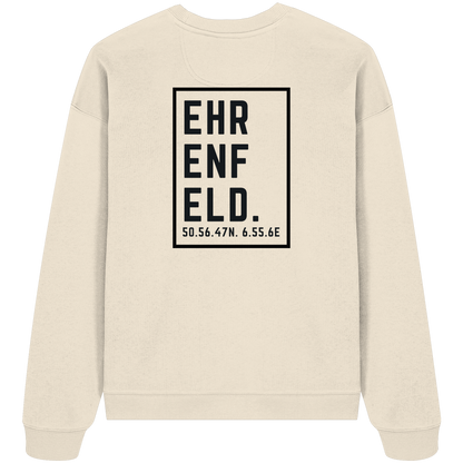 Ehrenfeld Koordinaten (großer Druck auf dem Rücken) - Organic Oversize Sweatshirt