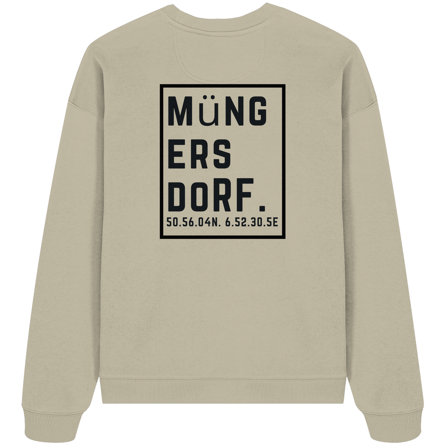 Müngersdorf Koordinaten (großer Druck auf dem Rücken) - Organic Oversize Sweatshirt