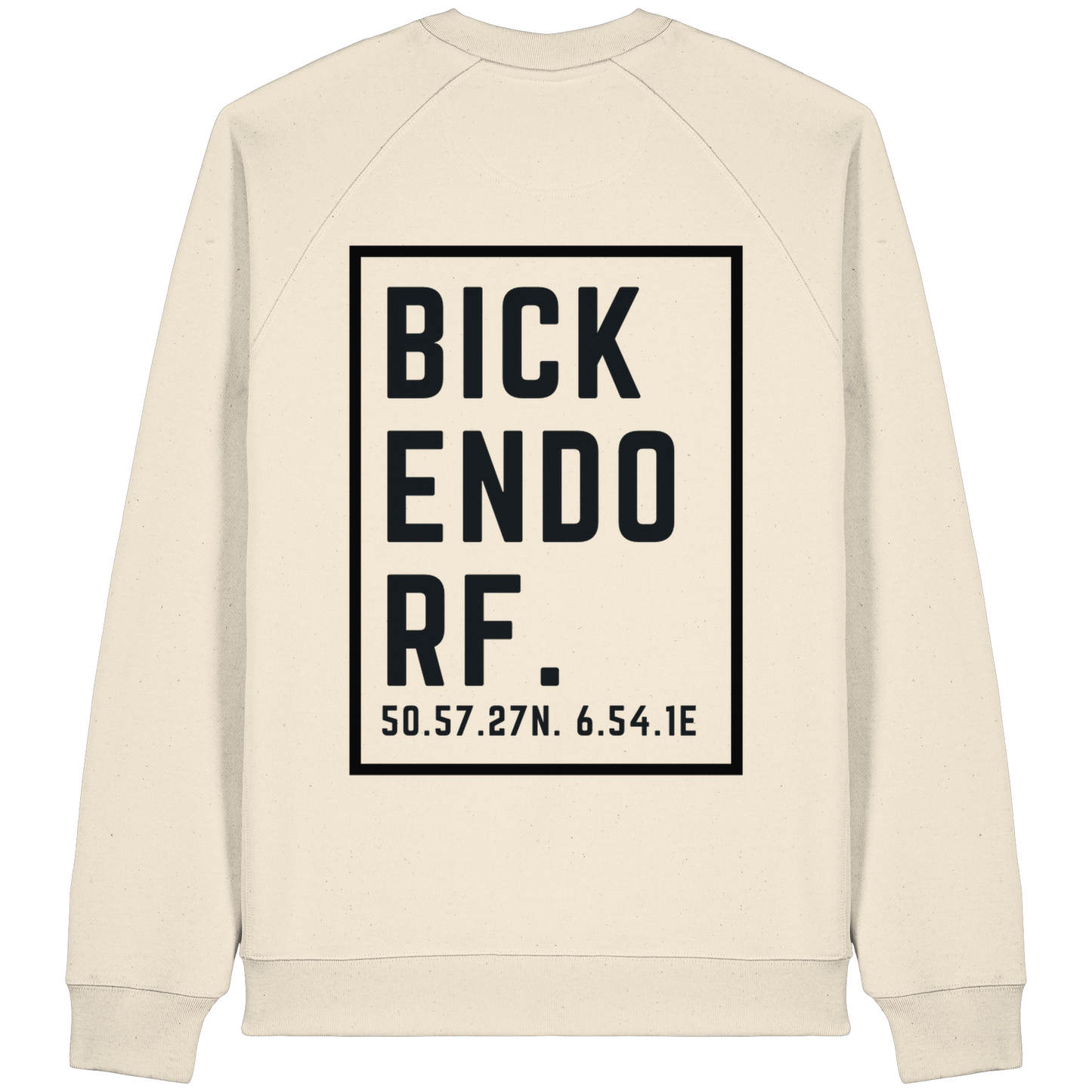 Bickendorf Koordinaten (großer Druck auf dem Rücken) - Organic Raglan Sweatshirt