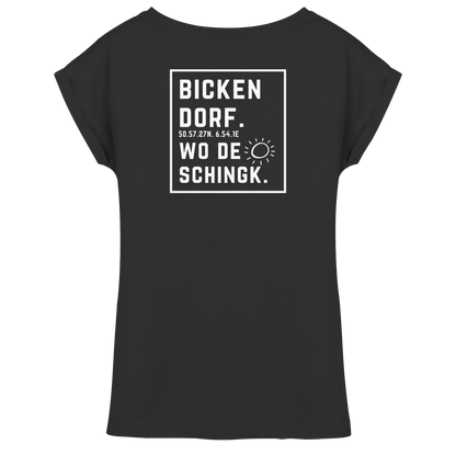 Wo de Sonn schingk - Bickendorf Druck Rücken - Womens Extended Shoulder T-Shirt