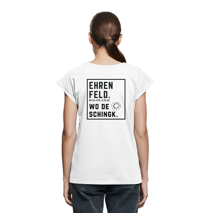 Wo de Sonn schingk - Ehrenfeld Druck Rücken - Womens Extended Shoulder T-Shirt