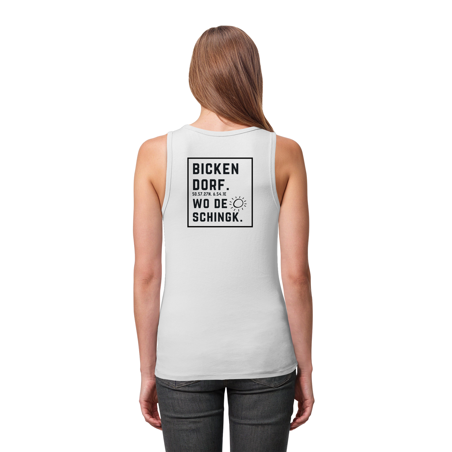 Wo de Sonn schingk - Bickendorf Druck Rücken - Womens Organic Fitted Tank Top