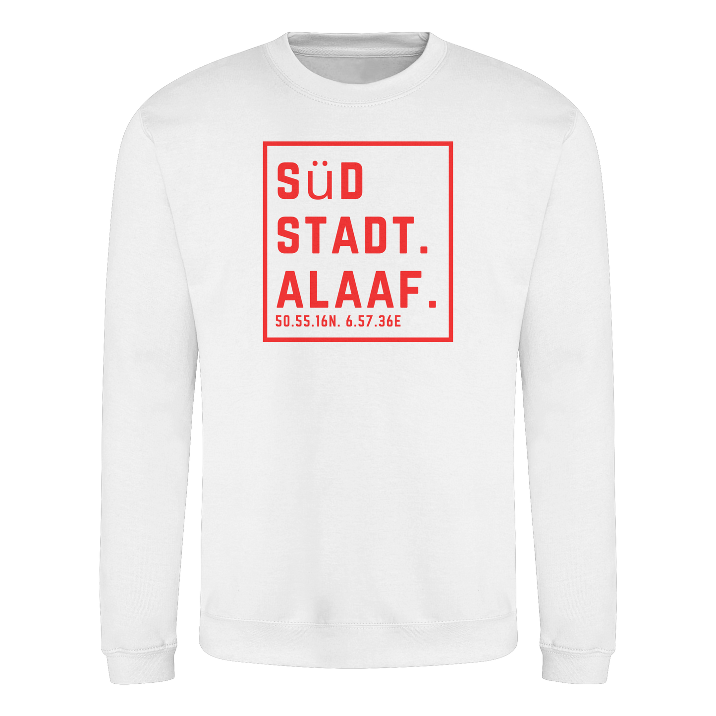 Südstadt Alaaf Druck - Basic Sweatshirt