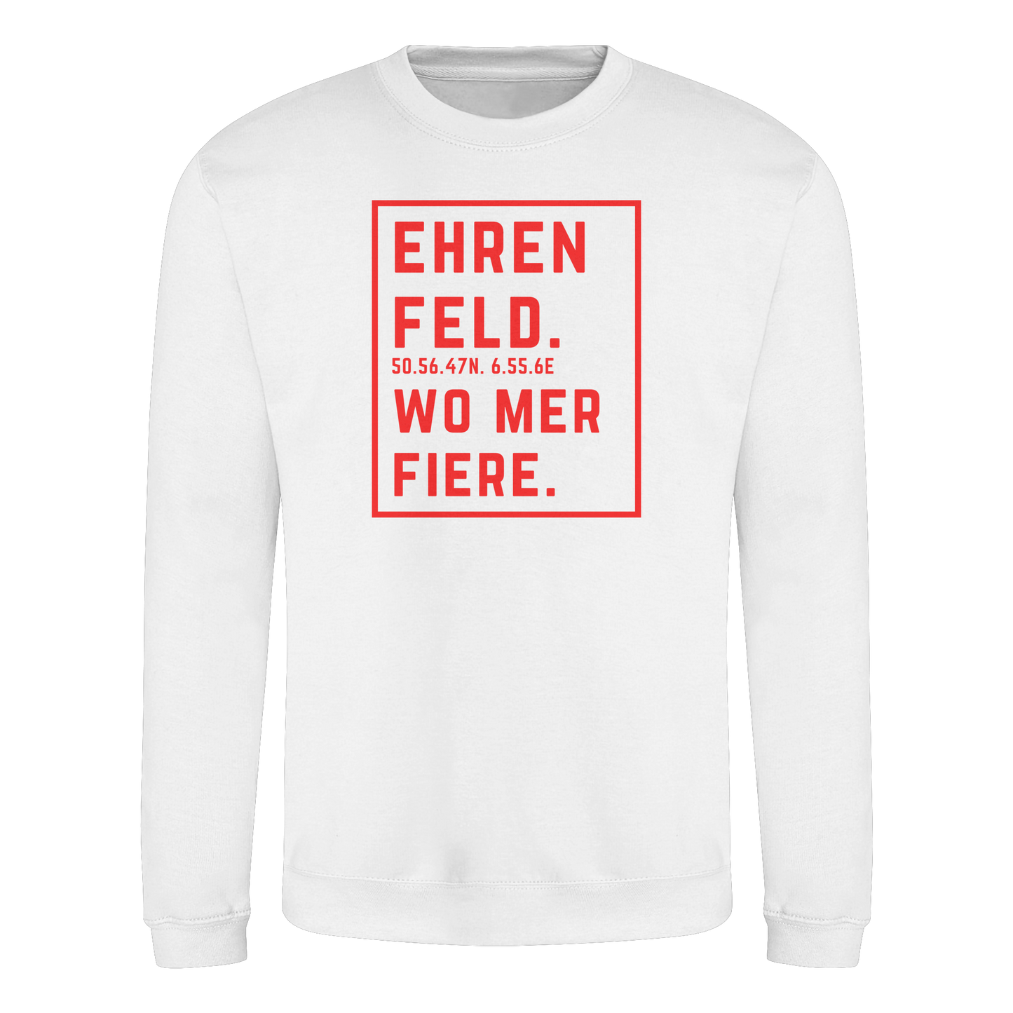 Ehrenfeld Fiere Druck - Basic Sweatshirt