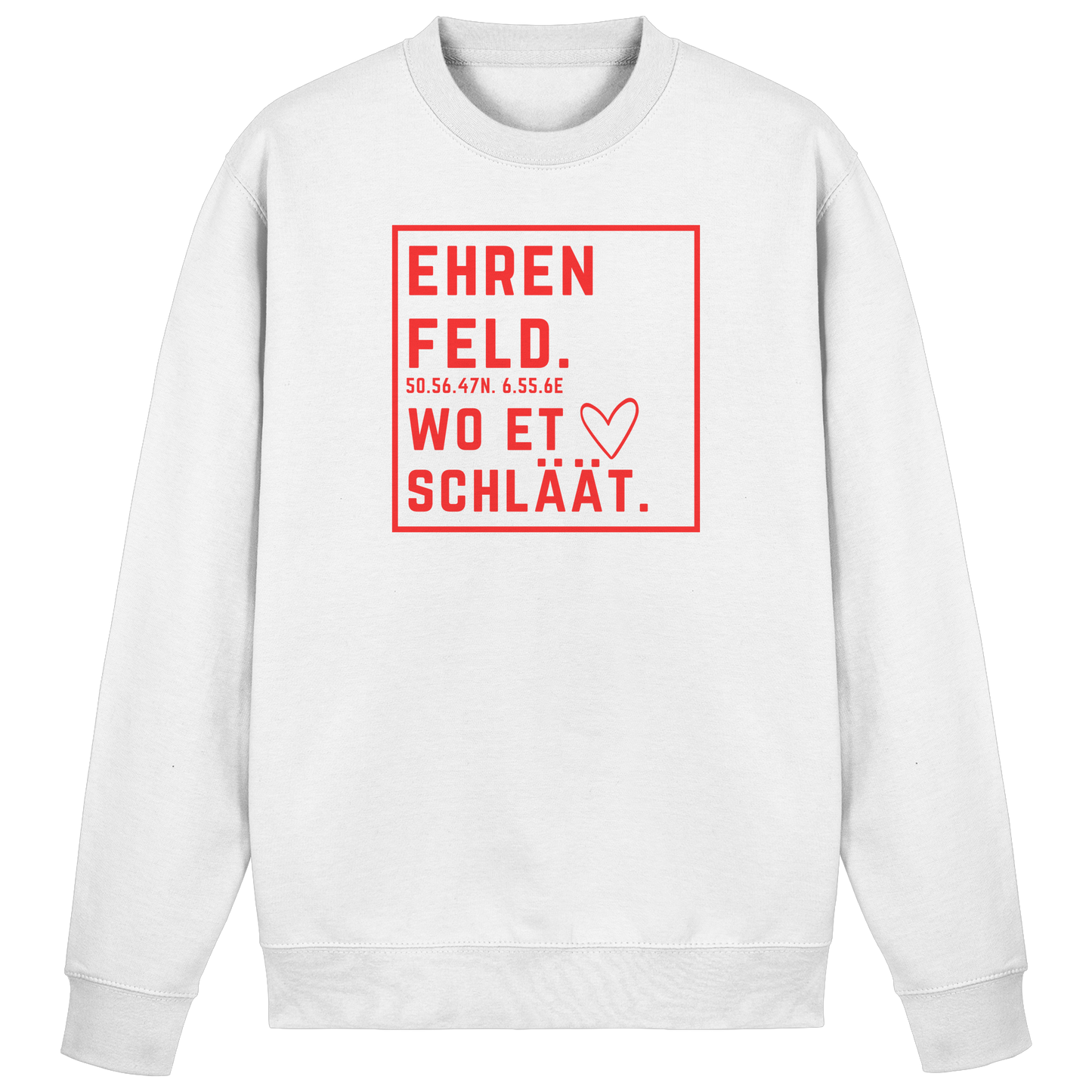 Ehrenfeld Hätz Druck - Basic Sweatshirt