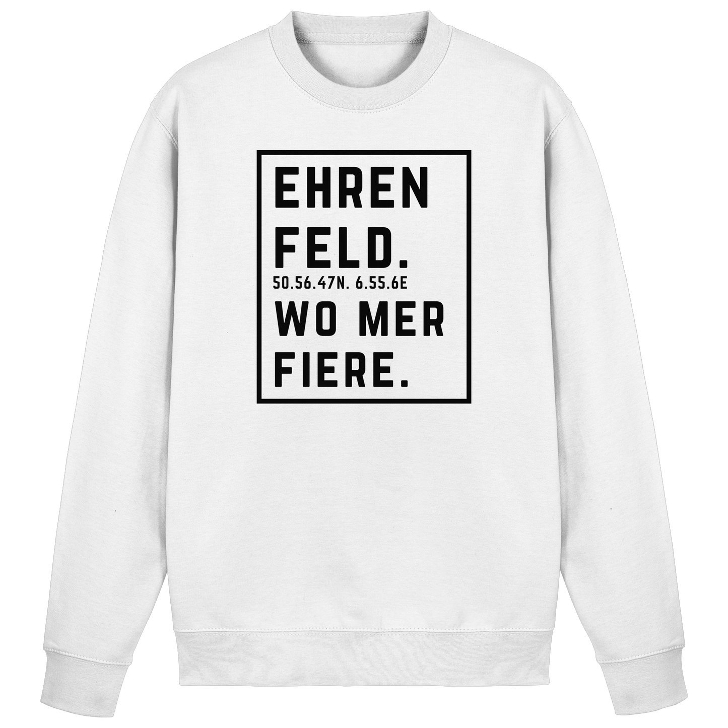 Ehrenfeld Fiere Druck - Basic Sweatshirt