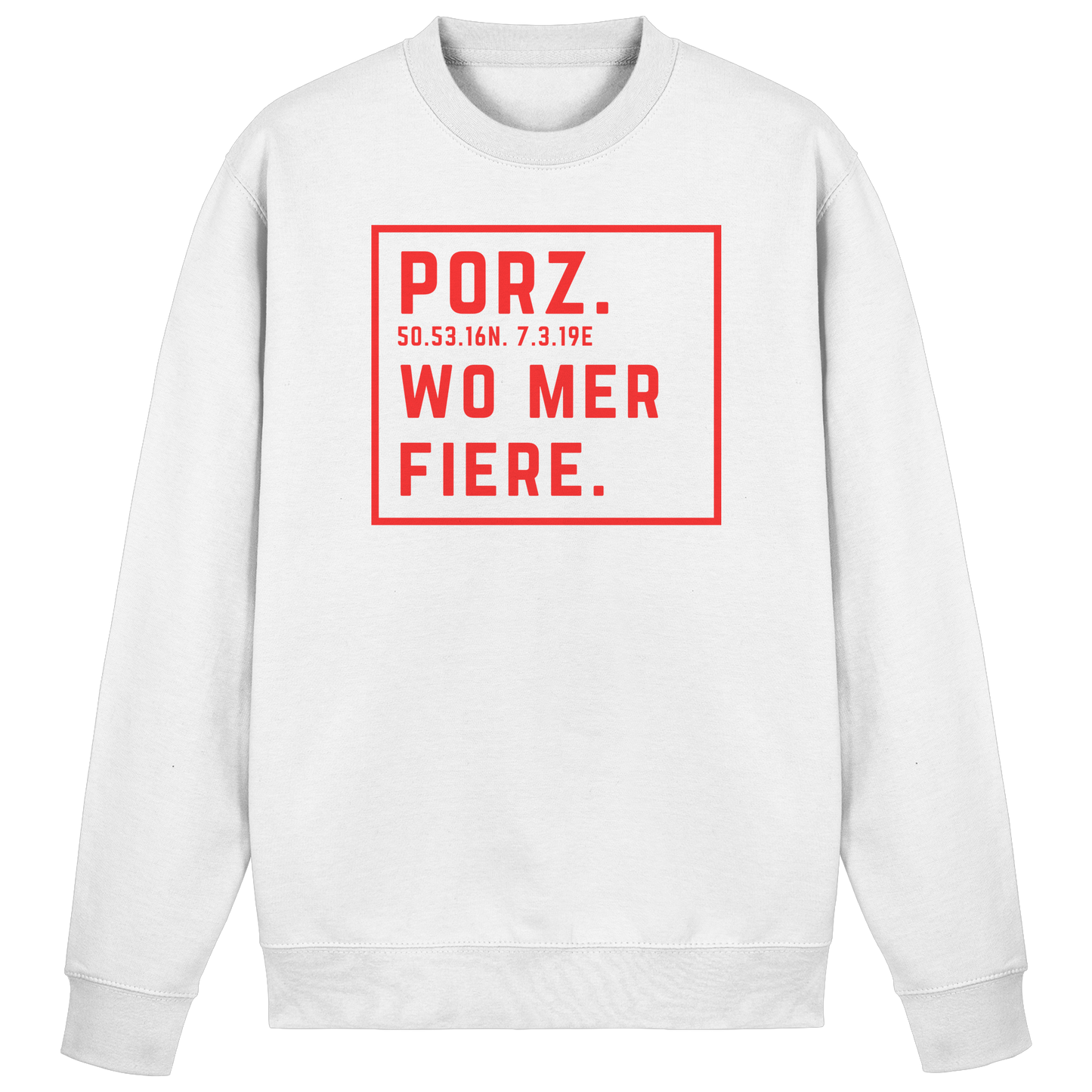 Porz Fiere Druck - Basic Sweatshirt