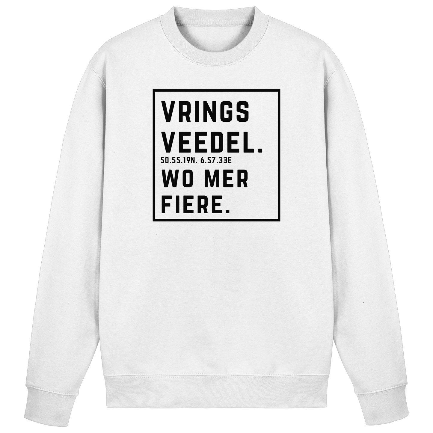 Vringsveedel Fiere Druck - Basic Sweatshirt