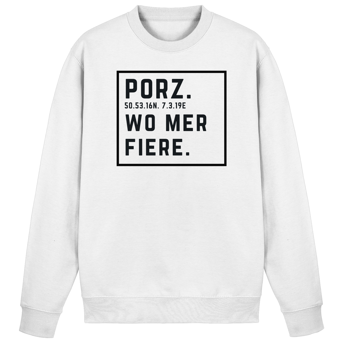 Porz Fiere Druck - Basic Sweatshirt