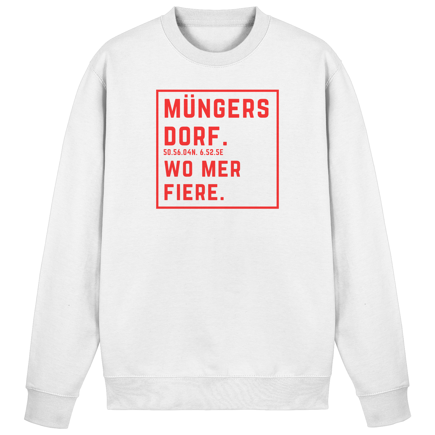 Müngersdorf Fiere Druck - Basic Sweatshirt
