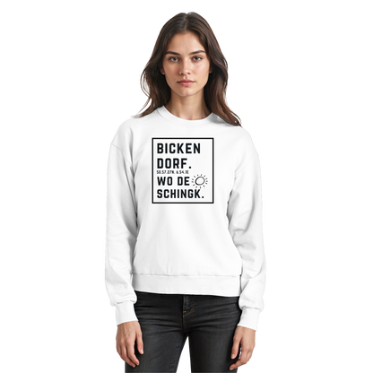 Wo de Sonn schingk - Bickendorf Druck  - Basic Sweatshirt