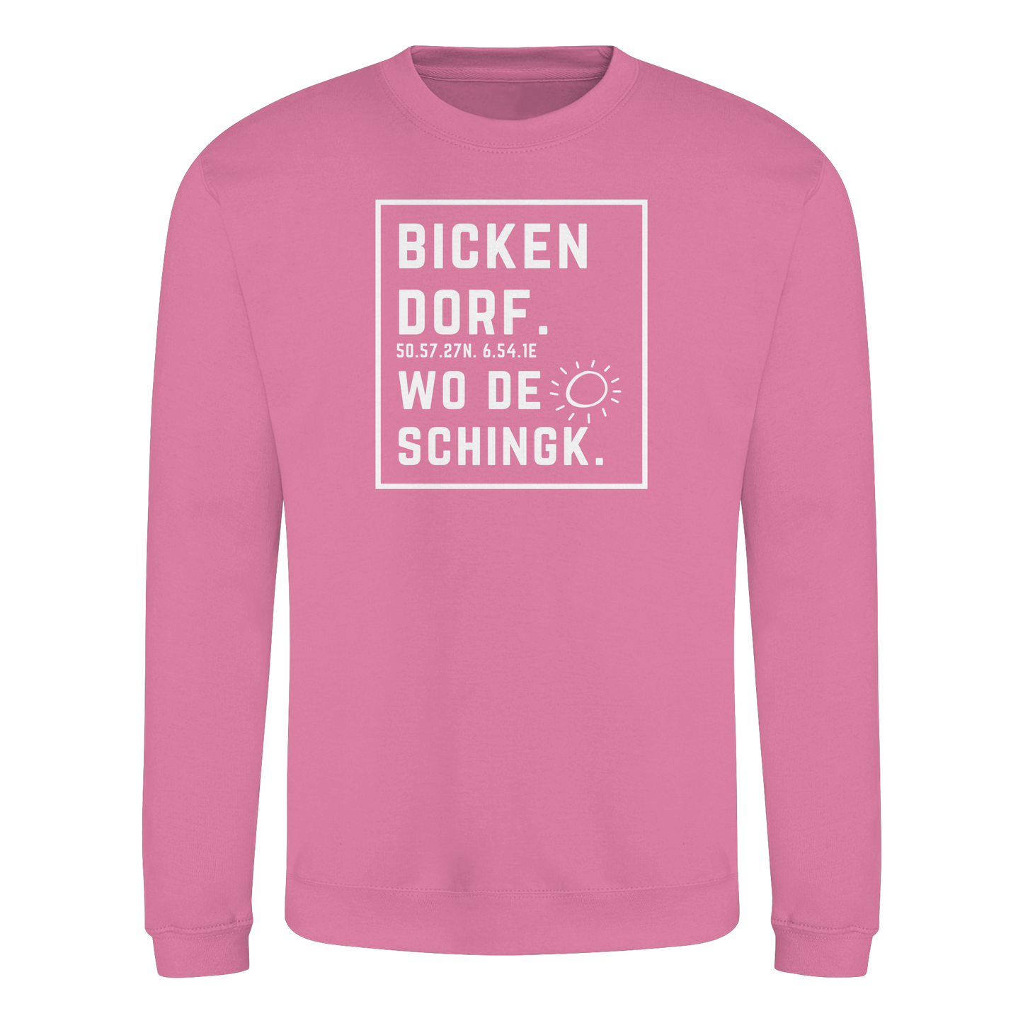 Wo de Sonn schingk - Bickendorf Druck - Basic Sweatshirt