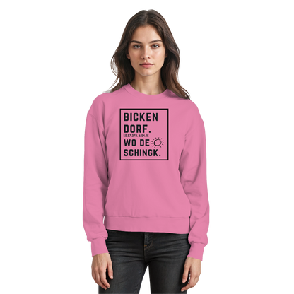 Wo de Sonn schingk - Bickendorf Druck  - Basic Sweatshirt